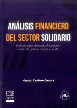 portada Análisis financiero del sector solidario. Interpretación de estados financieros, análisis de gestión, riesgos y fraudes.