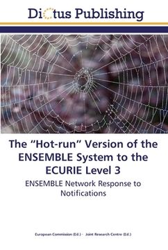 portada The "Hot-run" Version of the ENSEMBLE System to the ECURIE Level 3: ENSEMBLE Network Response to Notifications (in English)