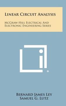 portada Linear Circuit Analysis: McGraw-Hill Electrical and Electronic Engineering Series