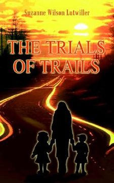 portada the trials of trails (en Inglés)