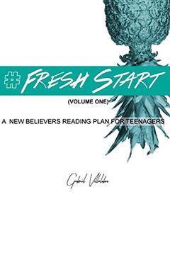 portada #Fresh Start: A new Believers Reading Plan for Teenagers (Volume 1) (en Inglés)