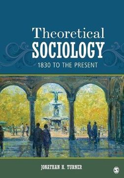portada Theoretical Sociology: A Concise Introduction to Twelve Sociological Theories