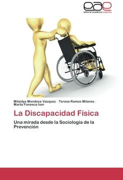 portada La Discapacidad Fisica: Una Mirada Desde La Sociología De La Prevención (in Spanish)