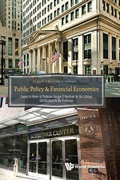 portada Public Policy & Financial Economics: Essays in Honor of Professor George g Kaufman for his Lifelong Contributions to the Profession (Money Banking Investments Fina) (en Inglés)