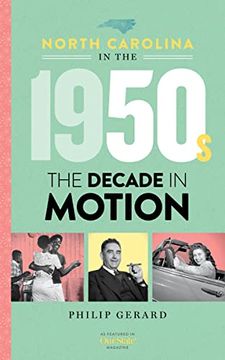 portada North Carolina in the 1950s: The Decade in Motion (en Inglés)