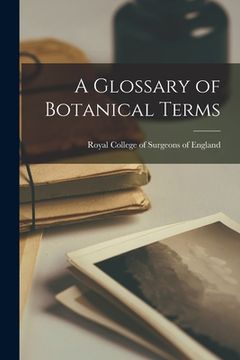 portada A Glossary of Botanical Terms (en Inglés)