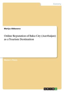 portada Online Reputation of Baku City (Azerbaijan) as a Tourism Destination (en Inglés)
