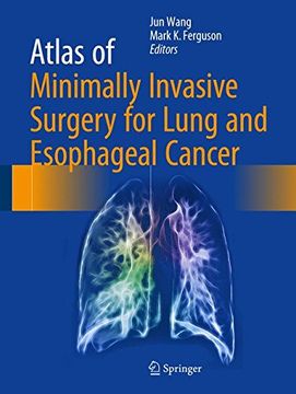 portada Atlas of Minimally Invasive Surgery for Lung and Esophageal Cancer (en Inglés)