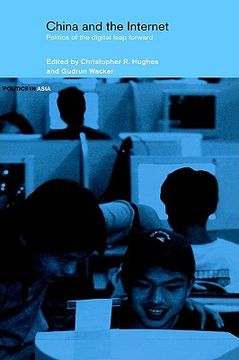 portada china and the internet: politics of the digital leap forward (en Inglés)