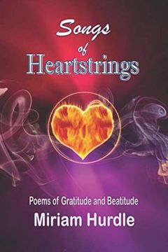 portada Songs of Heartstrings: Poems of Gratitude and Beatitude (en Inglés)