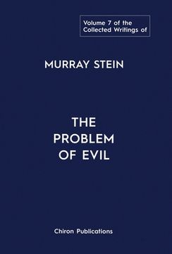 portada The Collected Writings of Murray Stein: Volume 7: The Problem of Evil (in English)