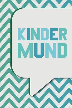 portada Kindermund: Ausfüllalbum für lustige Kindersprüche Zum Festhalten, Erinnern und Schmunzeln (en Alemán)