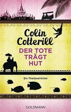 portada Der Tote Trägt Hut: Ein Thailand-Krimi (en Alemán)