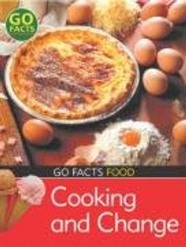 portada Food: Cooking and Change (Go Facts)