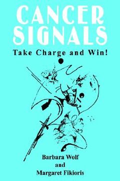 portada cancer signals: take charge and win! (en Inglés)