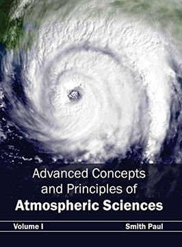 portada Advanced Concepts and Principles of Atmospheric Sciences: Volume i: 1 (in English)