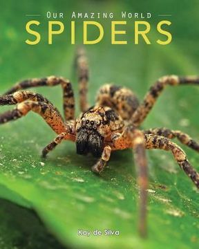portada Spiders: Amazing Pictures & Fun Facts on Animals in Nature (en Inglés)