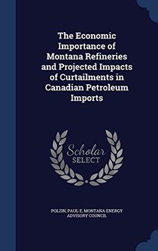 portada The Economic Importance of Montana Refineries and Projected Impacts of Curtailments in Canadian Petroleum Imports