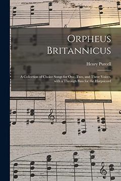 portada Orpheus Britannicus: A Collection of Choice Songs for One, Two, and Three Voices, With a Through Bass for the Harpsicord