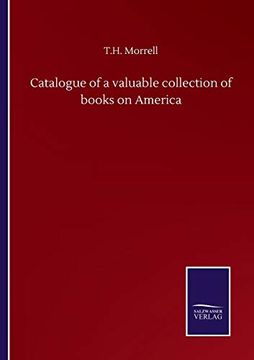 portada Catalogue of a Valuable Collection of Books on America