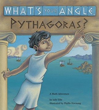 portada What's Your Angle, Pythagoras? (Charlesbridge Math Adventures) (in English)