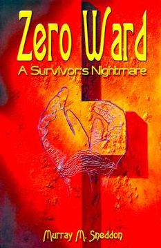 portada zero ward: a survivor's nightmare (in English)