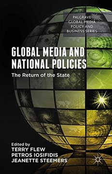 portada Global Media and National Policies: The Return of the State (Palgrave Global Media Policy and Business) 