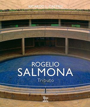 Rogelio Salmona: Tributo (Español) (in Spanish)