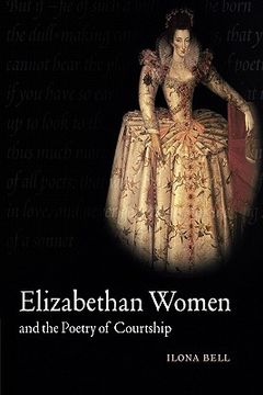 portada Elizabethan Women and the Poetry of Courtship (en Inglés)