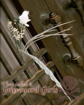 portada they called it graveyard girls (en Inglés)