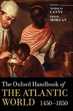 portada The Oxford Handbook of the Atlantic World: 1450-1850 (Oxford Handbooks) (en Inglés)