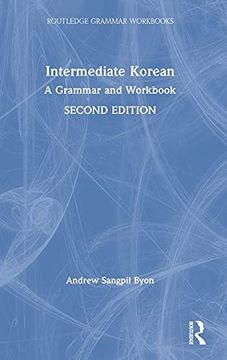 portada Intermediate Korean: A Grammar and Workbook (Routledge Grammar Workbooks) (en Inglés)