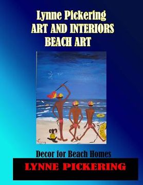 portada Lynne Pickering;Art and Interiors. Beach Art.: Decor Art for Beach Homes (in English)