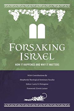 portada Forsaking Israel: How it Happened and why it Matters (in English)