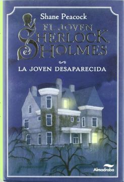 portada La Joven Desaparecida (el Joven Sherlock Holmes) (in Spanish)