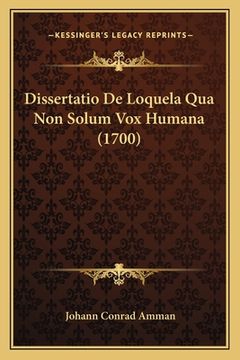 portada Dissertatio De Loquela Qua Non Solum Vox Humana (1700) (en Latin)