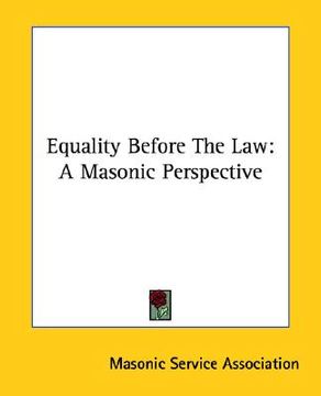 portada equality before the law: a masonic perspective (en Inglés)