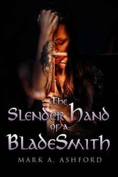 portada The Slender Hand of a Blade Smith (en Inglés)