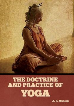 portada The Doctrine and Practice of Yoga (in English)