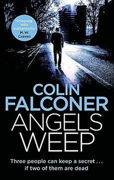 portada Angels Weep: A Twisted and Gripping Authentic London Crime Thriller From the Bestselling Author (Charlie George) (en Inglés)