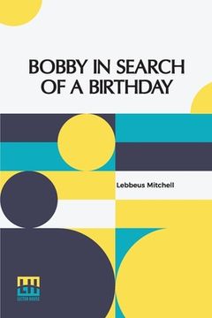 portada Bobby In Search Of A Birthday (en Inglés)
