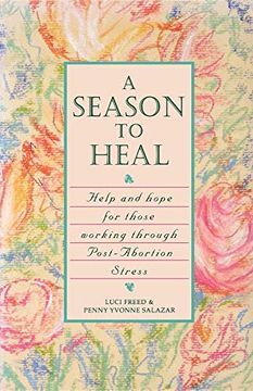portada A Season to Heal: Help and Hope for Those Working Through Post-Abortion Stress (in English)