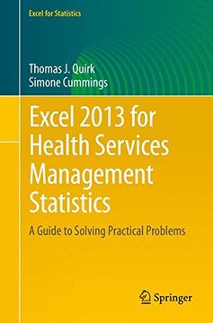 portada Excel 2013 for Health Services Management Statistics: A Guide to Solving Practical Problems (Excel for Statistics) (en Inglés)