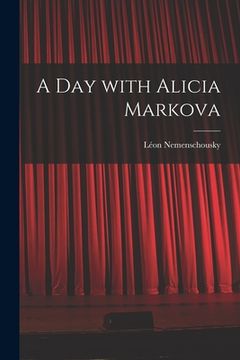 portada A Day With Alicia Markova (en Inglés)
