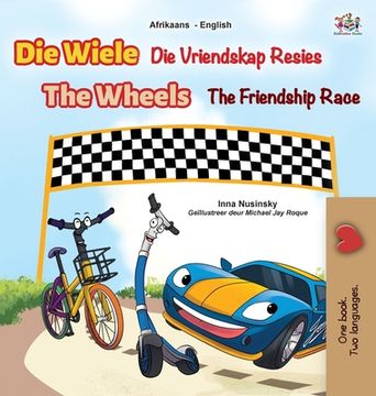 portada The Wheels The Friendship Race (Afrikaans English Bilingual Book for Kids) (en Africanos)
