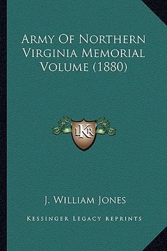 portada army of northern virginia memorial volume (1880) (en Inglés)