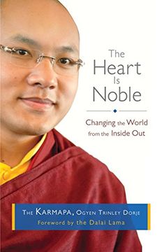 portada The Heart is Noble: Changing the World From the Inside out (en Inglés)