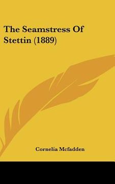 portada the seamstress of stettin (1889) (en Inglés)