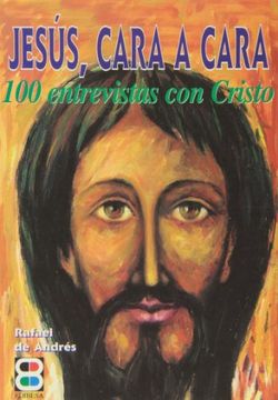 portada Jesús, cara a cara: 100 entrevistas con Cristo (Libros Varios)