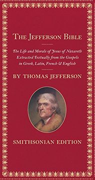portada The Jefferson Bible: The Life and Morals of Jesus of Nazareth 